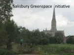 Salisbury Greenspace nitiative - slide 1