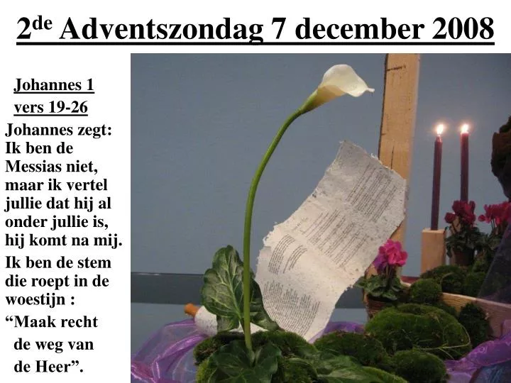 2 de adventszondag 7 december 2008