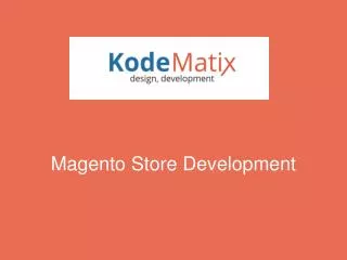 Magento Store Development