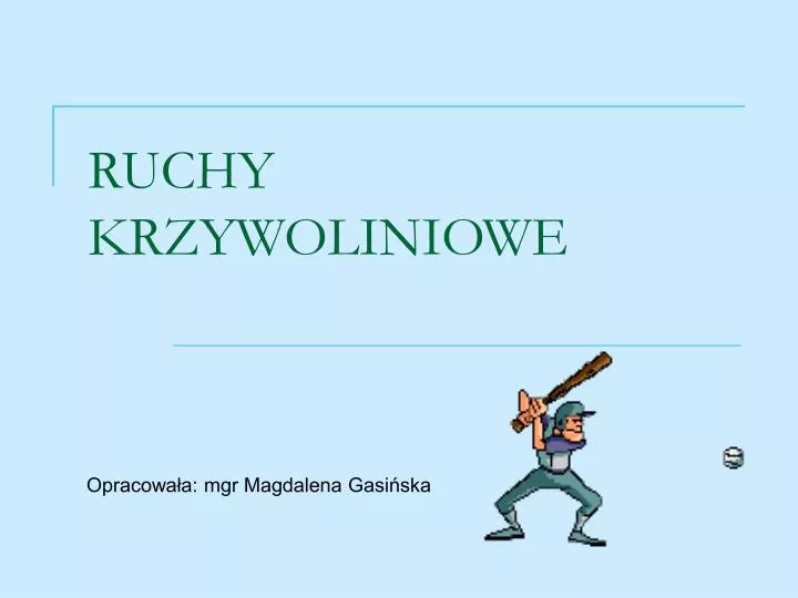 ruchy krzywoliniowe