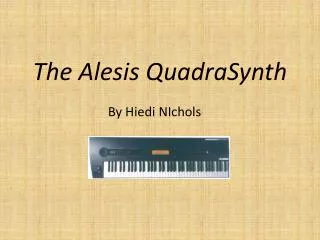 The Alesis QuadraSynth