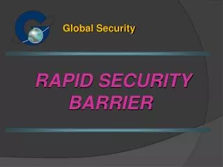 RAPID SECURITY BARRIER