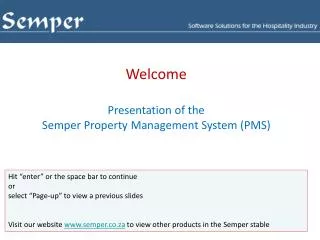 Welcome Presentation of the Semper Property Management System (PMS)