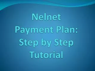 Nelnet Payment Plan: Step by Step Tutorial