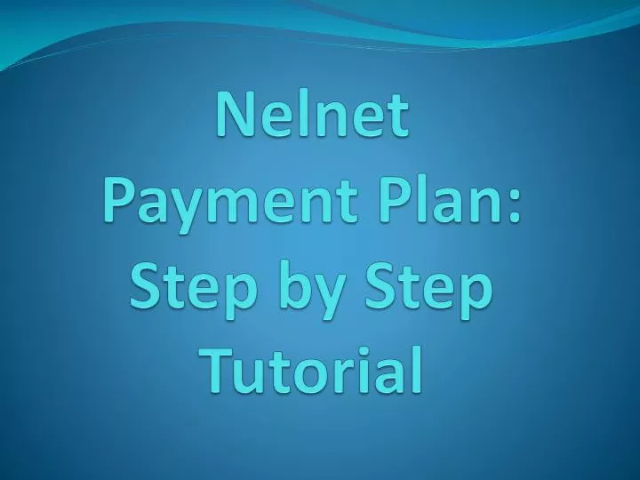 nelnet payment plan step by step tutorial