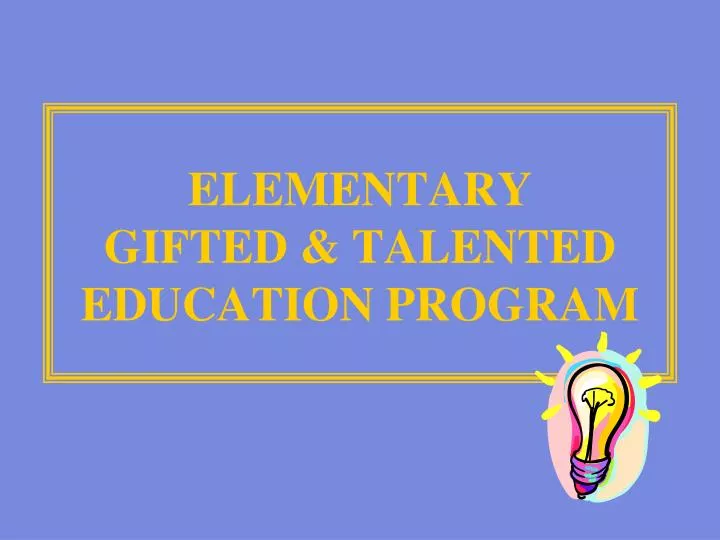 elementary gifted talented education program