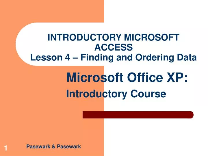introductory microsoft access lesson 4 finding and ordering data
