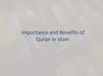 Importance and Benefits of Quran in Islam - slide 1