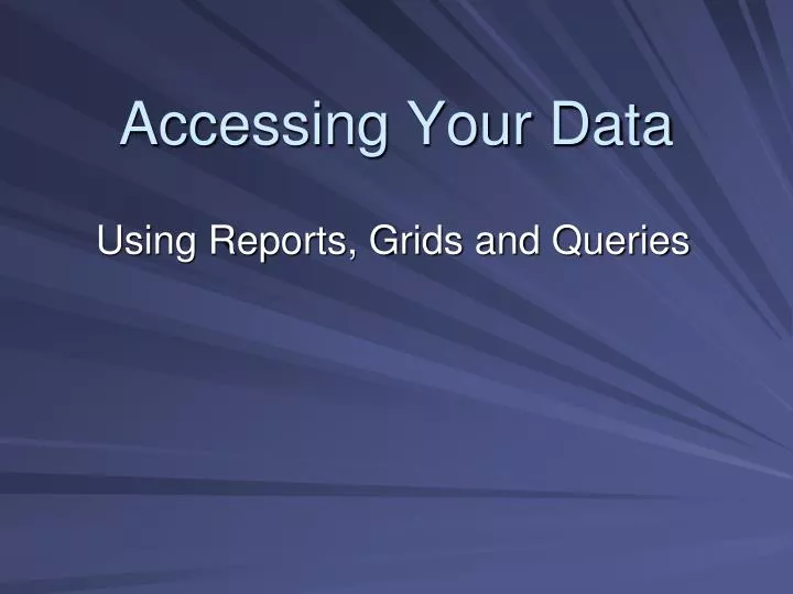 accessing your data
