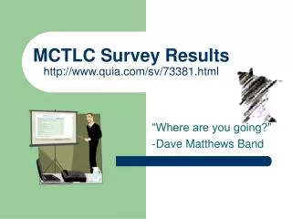 MCTLC Survey Results quia/sv/73381.html