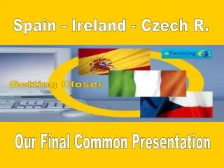 Spain - Ireland - Czech R.