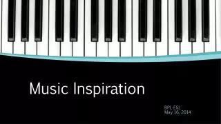 Music Inspiration