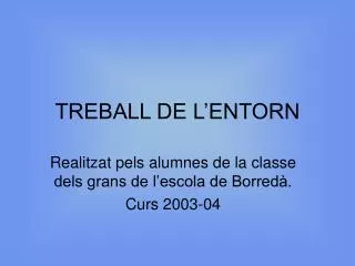 treball de l entorn