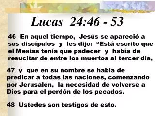 Lucas 24:46 - 53