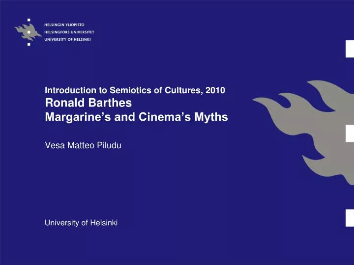 introduction to semiotics of cultures 2010 ronald barthes margarine s and cinema s myths