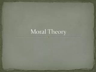 Moral Theory