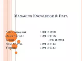 Managing Knowledge &amp; Data