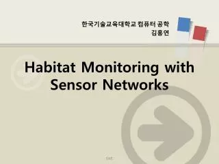 Habitat Monitoring with Sensor Networks