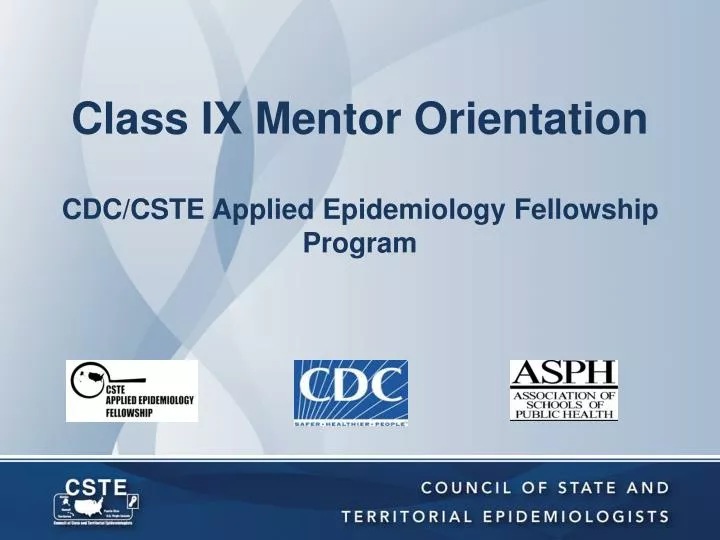 class ix mentor orientation cdc cste applied epidemiology fellowship program