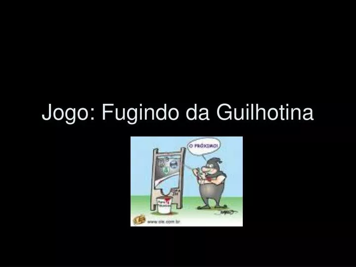 jogo fugindo da guilhotina