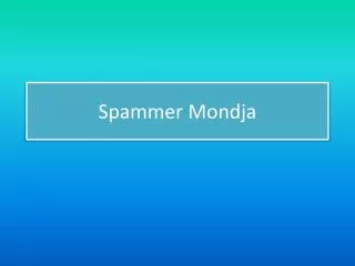 spammer mondja