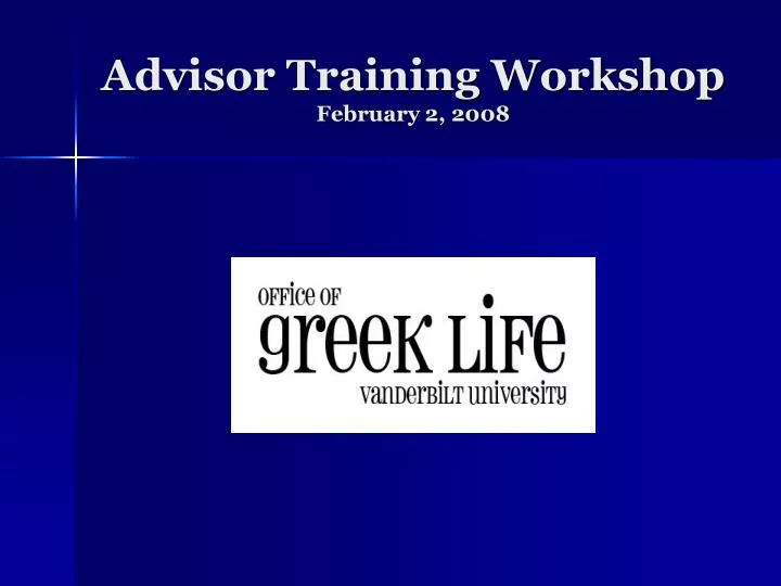 advisor training workshop february 2 2008