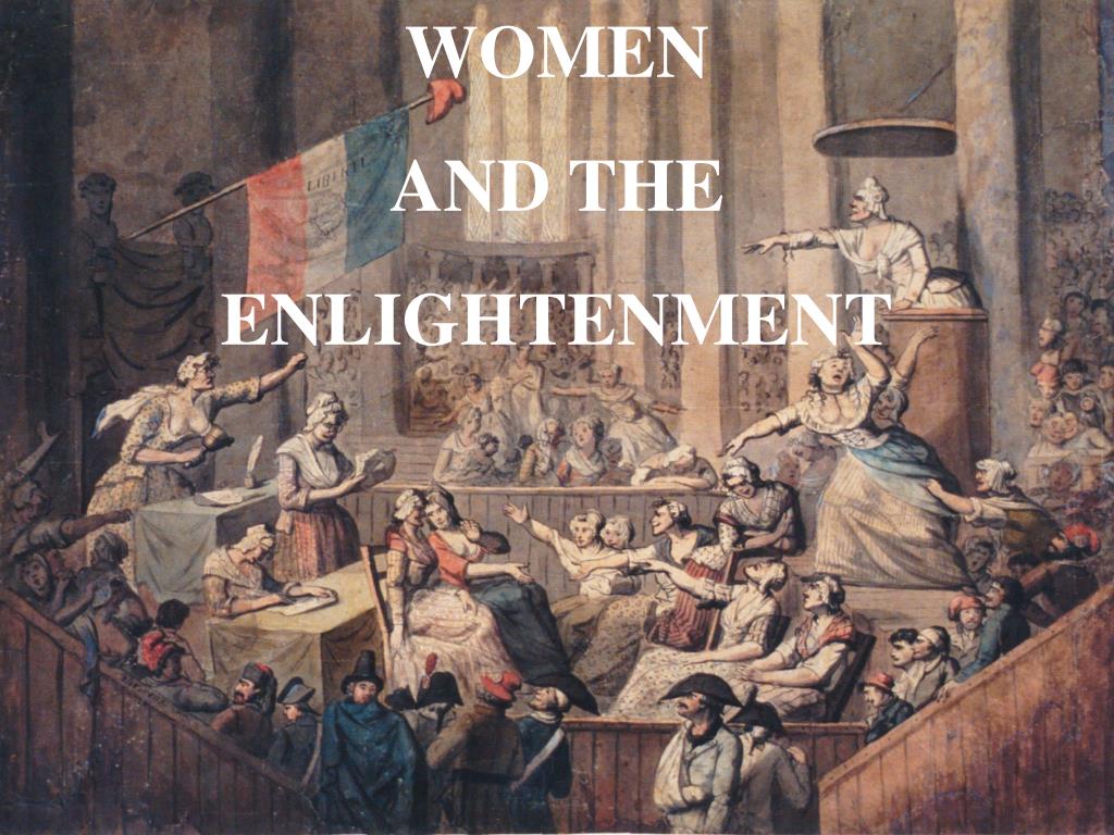 PPT - WOMEN AND THE ENLIGHTENMENT PowerPoint Presentation, free ...