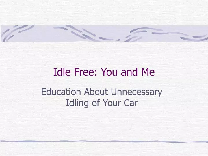 idle free you and me