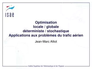 optimisation locale globale d terministe stochastique applications aux probl mes du trafic a rien