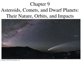 Chapter 9 Asteroids, Comets, and Dwarf Planets: Their Nature, Orbits, and Impacts