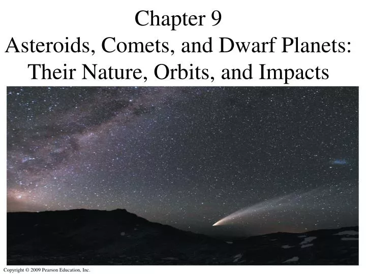 chapter 9 asteroids comets and dwarf planets their nature orbits and impacts