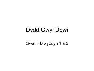 dydd gwyl dewi