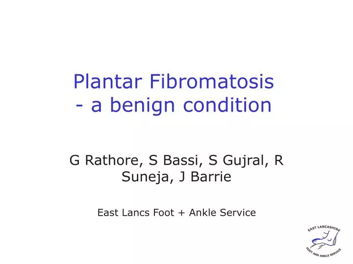 plantar fibromatosis a benign condition