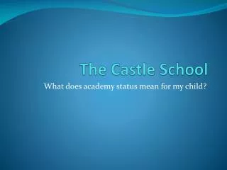 the castle school