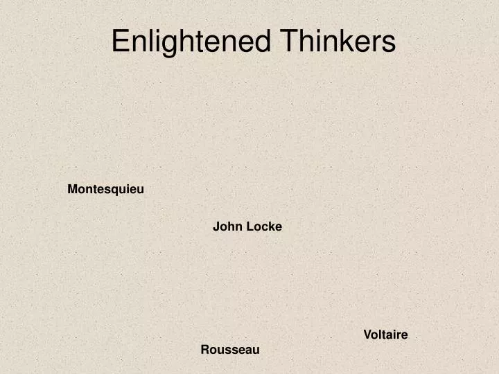 enlightened thinkers