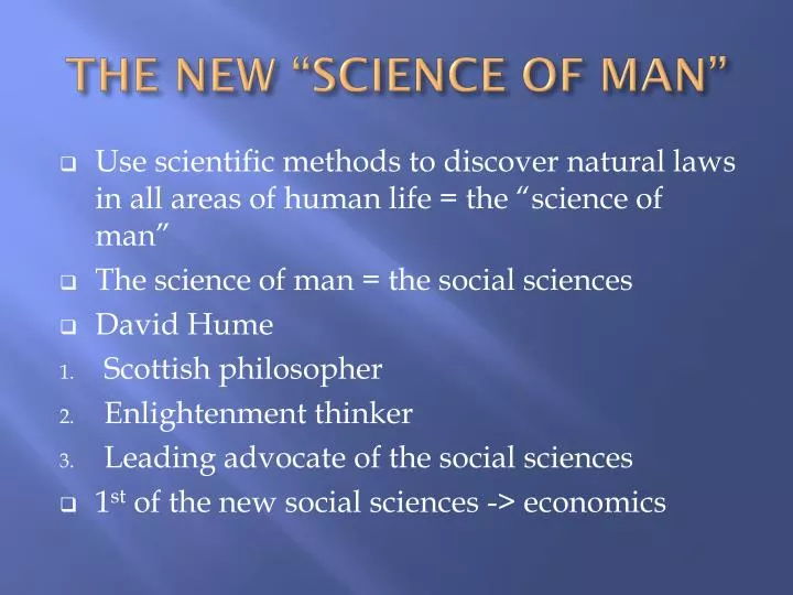 the new science of man