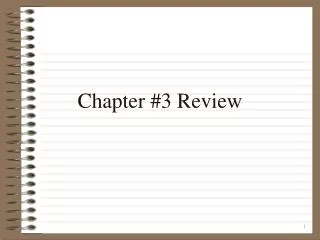 Chapter #3 Review