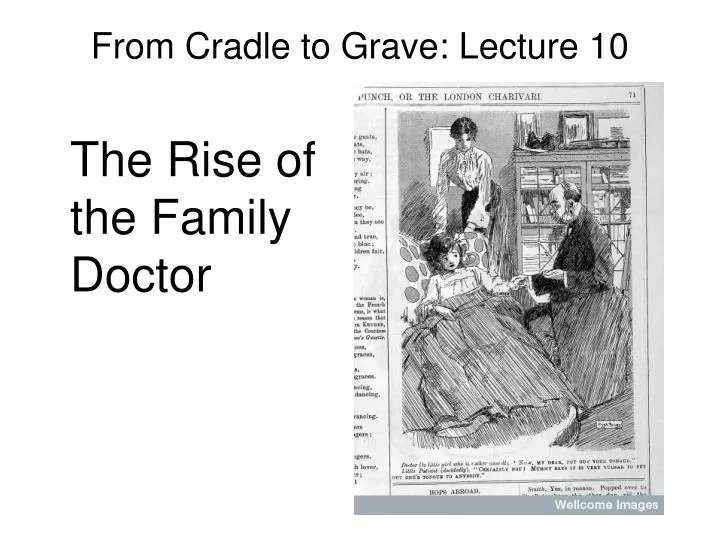 from cradle to grave lecture 10