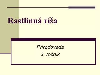rastlinn r a