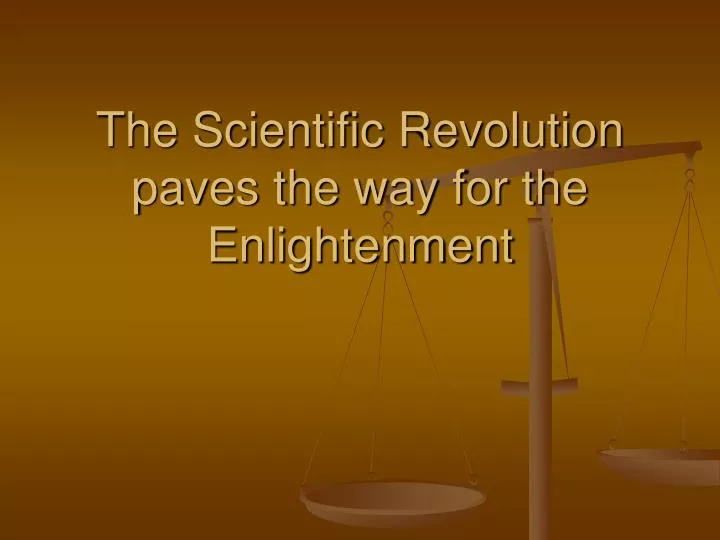 the scientific revolution paves the way for the enlightenment
