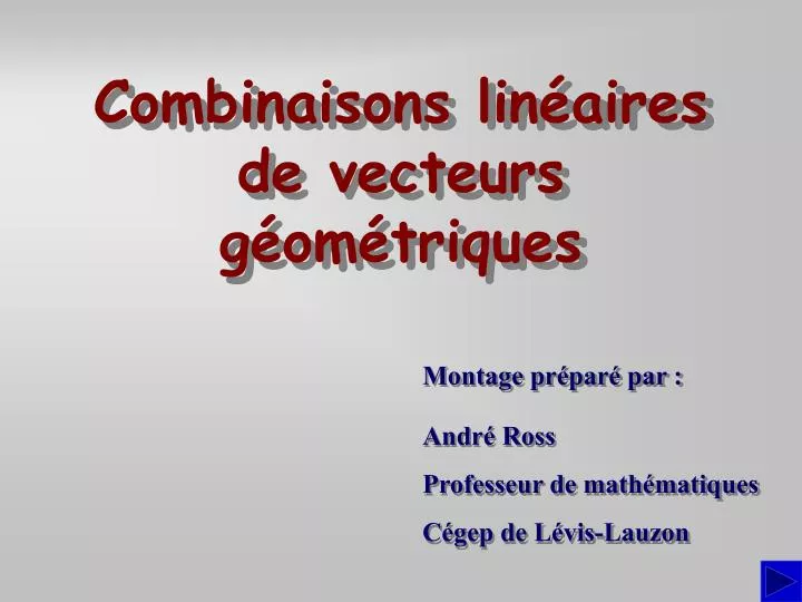 combinaisons lin aires de vecteurs g om triques