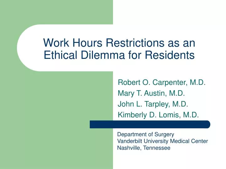 work hours restrictions as an ethical dilemma for residents