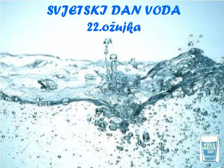 svjetski dan voda 22 o ujka