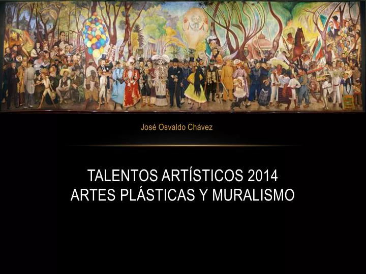 talentos art sticos 2014 artes pl sticas y muralismo