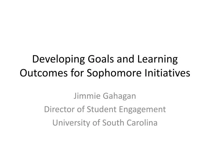 developing goals and learning outcomes for sophomore initiatives