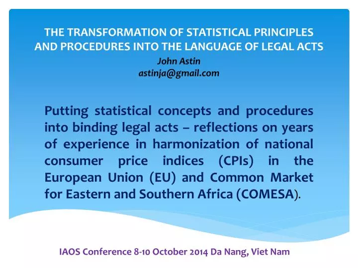 the transformation of statistical principles and procedures into the language of legal acts