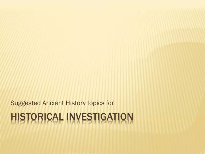 suggested ancient history topics for