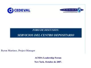 ACSDA Leadership Forum New York, Octubre de 2007.