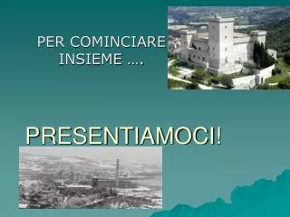 presentiamoci