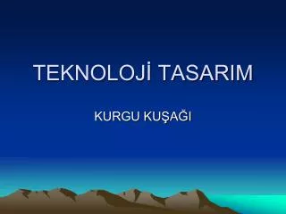 teknoloj tasarim